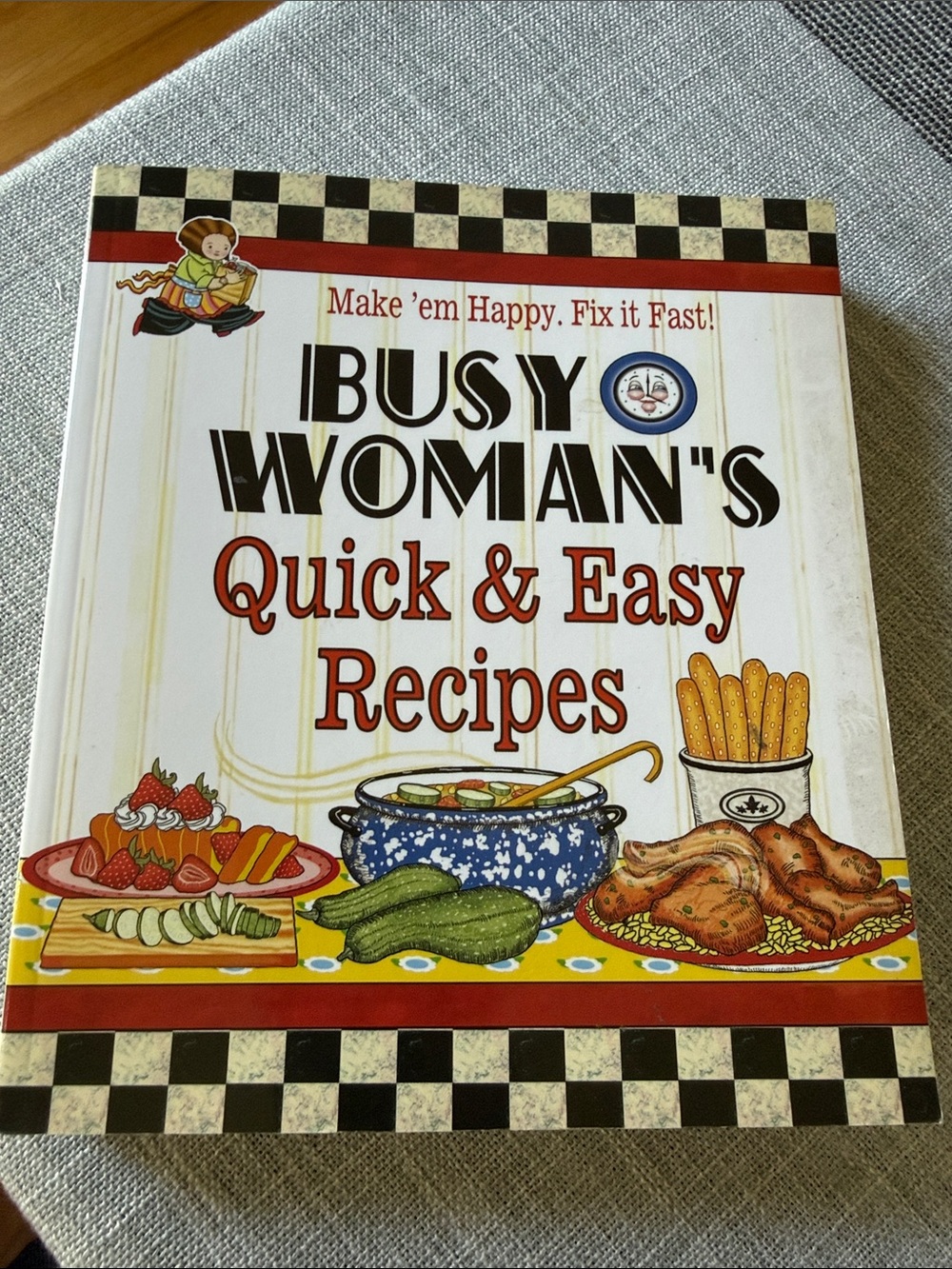 2007 Busy Woman's Quick & Easy Recipes Cookbook - 319 pages